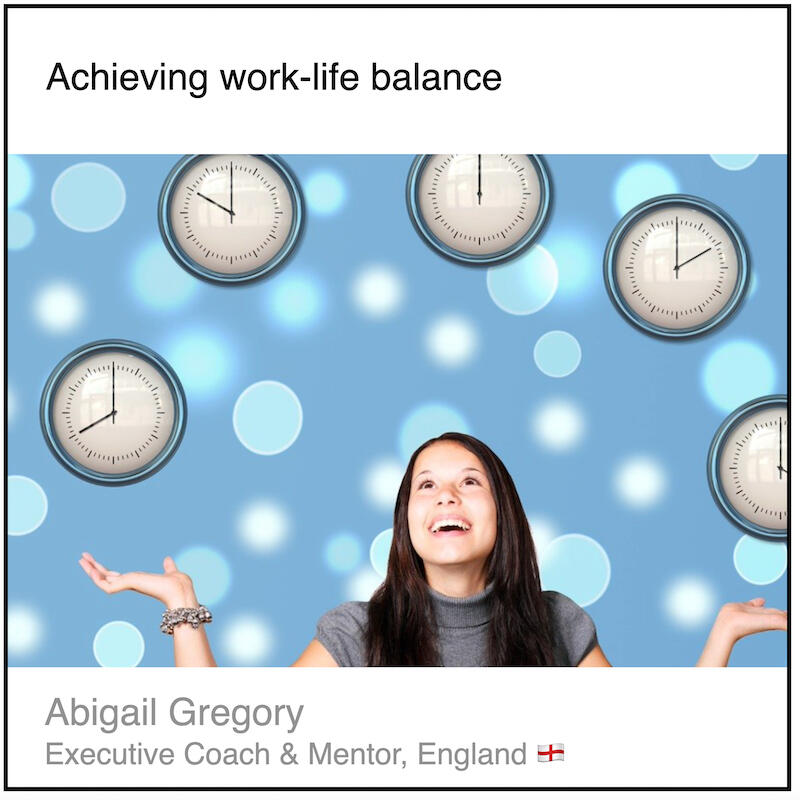 Express 5(2) Abigail Gregory Download PDF: Achieving work-life balance by Abigail Gregory (Executive Coach, England).