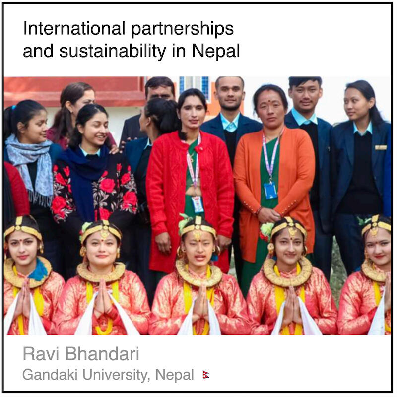 Download PDF: International partnerships and sustainability in Nepal by Ravi Bhandari (Gandaki University, Nepal).